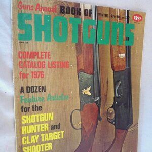 Guns Annual BOOK OF SHOTGUNS 1976 Vol 6 Vintage Ads Illustrated Parts Breakdowns
